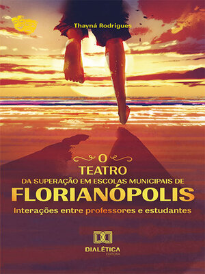 cover image of O teatro da superação em escolas municipais de Florianópolis